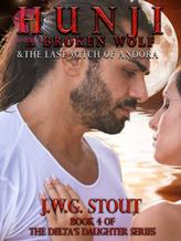 Novel HUNJI: A Broken Wolf & the last witch of Andora – Book 4 by Jwgstout