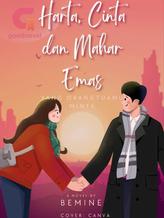 Novel Harta, Cinta dan Mahar Emas yang Orangtuamu Minta by Bemine