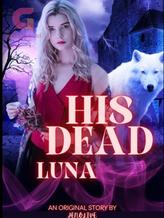 Novel His Dead Luna by Jenolive