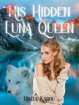 His Hidden Luna Queen