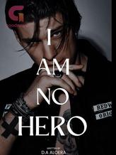 Novel I AM NO HERO by D.A aloera