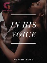 Novel In His Voice by Adashe Rose