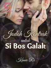 Novel Jodoh Kontrak untuk si Bos Galak by Kennie Re