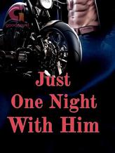 Novel Just One Night With Him by Lori