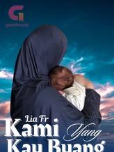 Novel Kami Yang Kau Buang by Lia fr