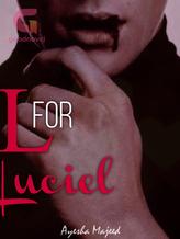 Novel L For Luciel by AyeshaM