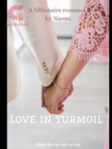 Novel Love in turmoil by Luna Write