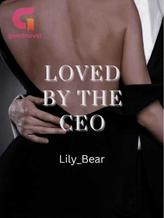 Novel Loved By The CEO by Lily_Bear