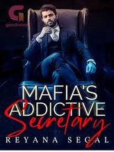 Novel Mafia’s Addictive Secretory by Reyana Segal