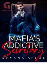 Novel Mafia’s Addictive Secretory by Reyana Segal