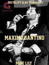 Novel Maximo Santino by Pure Lily