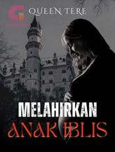 Novel Melahirkan Anak Iblis by Queen Tere Novel Melahirkan Anak Iblis by Queen Tere