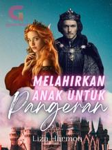 Novel Melahirkan Anak Untuk Pangeran by Liza Harmon