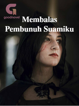 Novel Membalas Pembunuh Suamiku by pipitxomi