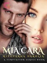 Novel Mia Cara (Temptation Series Book 2) by Rituparna Darolia