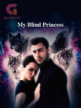 Novel My Blind Princess by Ember P. Wolf