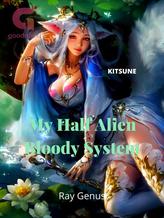 Novel My Half Alien Bloody System by Ray Genus