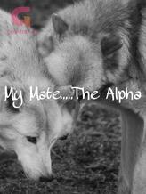 My Mate….The Alpha