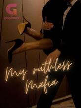 Novel My ruthless Mafia by Darkpoet