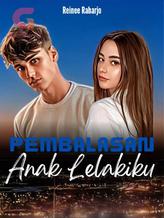 Novel PEMBALASAN ANAK LELAKIKU by Reinee