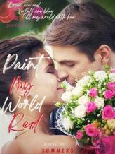 Novel Paint My World Red by SUMMERS