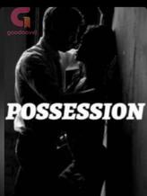 Novel Possession by Laila_Ali313