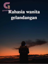 Novel Rahasia wanita gelandangan by GODDESS