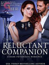 Novel Reluctant Companion: Futuristic Dark Romance by Aurelia Skye