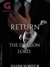 Novel Return Of The Dragon Lord by Snowwriter