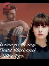 Novel Revenge To My Devil Husband by Fuguchibi