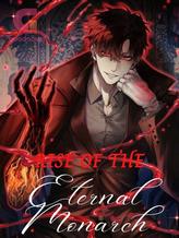 Novel Rise of the Eternal Monarch by GrandSky