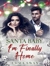 Novel SANTA BABY… I’M FINALLY HOME by Emma Swan