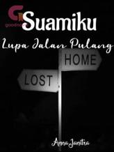 Novel SUAMIKU LUPA JALAN PULANG by Anna Janitra