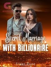 Novel Secret Marriage With Billionaire by Eileen Pryce