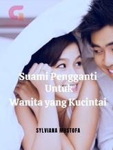 Novel Suami Pengganti Untuk Wanita yang Kucintai by Sylviana Mustofa