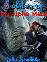 Novel Subduing My Alpha Mate by Blue Scribbles