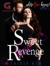 Novel Sweet Revenge by Trixie Kim