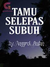 Novel TAMU SELEPAS SUBUH by Anggrek Bulan