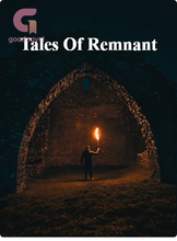 Novel Tales Of Remnant by Authoress Aurora