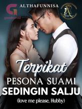 Novel Terpikat Pesona Suami Sedingin Salju (love me please, Hubby) by Althafunnisa