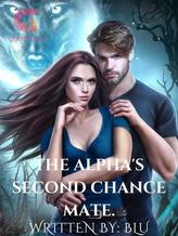 Novel The Alpha’s Second Chance Mate by Blu