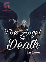 Novel The Angel of Death: In Love by Roro95