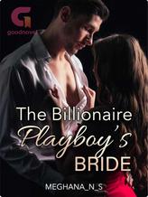 Novel The Billionaire Playboy’s Bride by Meghana_N_S