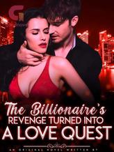 Novel The Billionaire’s Revenge Turned Into A Love Quest by Mari’zu