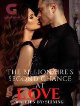 Novel The Billionaire’s Second Chance At Love by SHINING