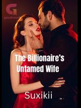 The Billionaire's Untamed Wife