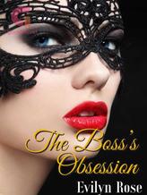 Novel The Boss’s Obsession by Evilyn Rose