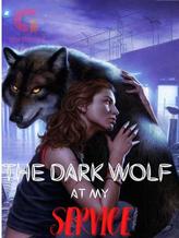 The Dark Wolf At My Service : His Nemesis