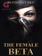 Novel The Female Beta: trials of Selena by Butterfly Rey