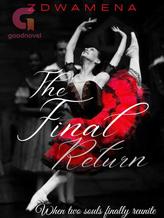 Novel The Final Return by ZDwamena